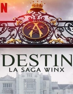 voir serie Destin : La saga Winx saison  1