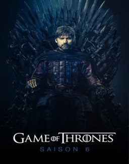 voir serie Game of Thrones saison  6